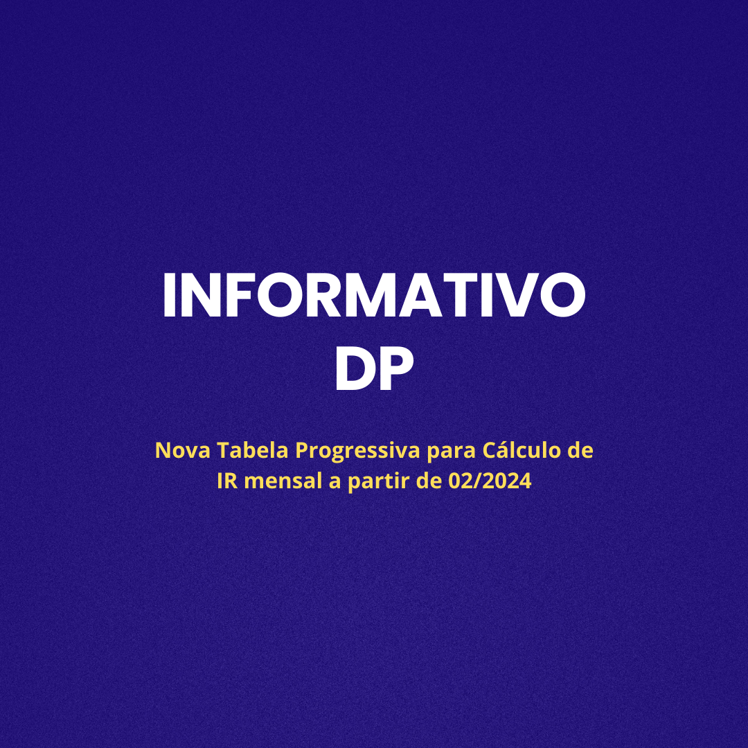 Nova Tabela Progressiva para Cálculo de IR mensal a partir de 02/2024